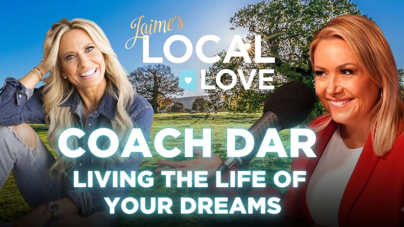 Jaime’s Local Love Podcast: Coach Dar - Living the life of your dreams