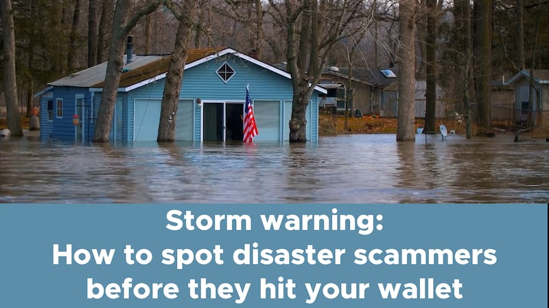 Storm warning: How to spot disaster scammers before they hit your wallet